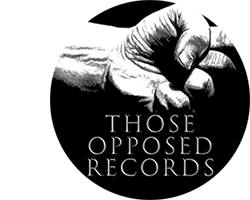 Those Opposed Records